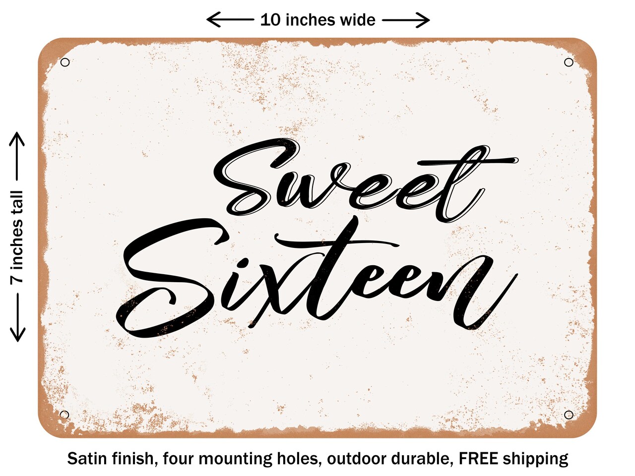DECORATIVE METAL SIGN - Sweet Sixteen - 2 - Vintage Rusty Look